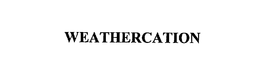 WEATHERCATION trademark