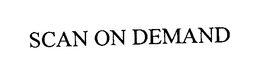 SCAN ON DEMAND trademark