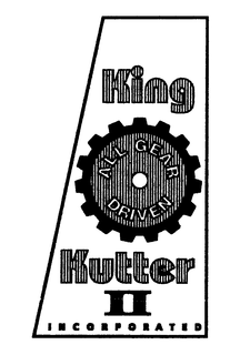 KING KUTTER II ALL GEAR DRIVEN INCORPORATED trademark