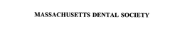 MASSACHUSETTS DENTAL SOCIETY trademark