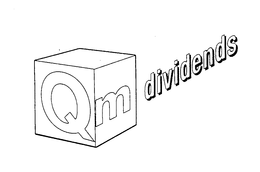 QM DIVIDENDS trademark