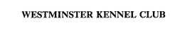 WESTMINSTER KENNEL CLUB trademark