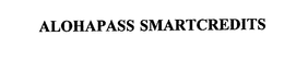 ALOHAPASS SMARTCREDITS trademark