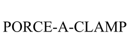 PORCE-A-CLAMP trademark