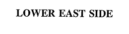LOWER EAST SIDE trademark