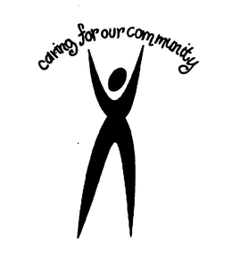 CARING FOR OUR COMMUNITY trademark