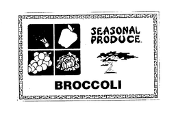 SEASONAL PRODUCE BROCCOLI trademark