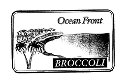 OCEAN FRONT BROCCOLI trademark