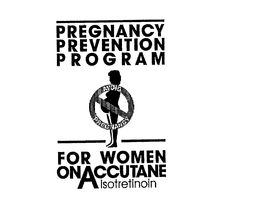 PREGNANCY PREVENTION PROGRAM FOR WOMEN ON ACCUTANE ISOTRETINOIN AVOID PREGNANCY trademark