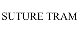 SUTURE TRAM trademark