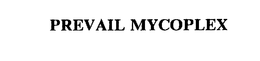 PREVAIL MYCOPLEX trademark