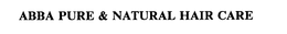 ABBA PURE & NATURAL HAIR CARE trademark