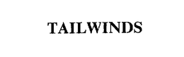 TAILWINDS trademark