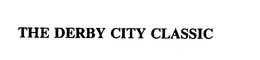 THE DERBY CITY CLASSIC trademark