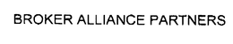 BROKER ALLIANCE PARTNERS trademark