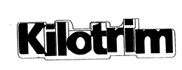 KILOTRIM trademark