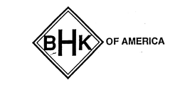 BHK OF AMERICA trademark