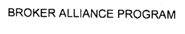 BROKER ALLIANCE PROGRAM trademark