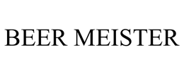 BEER MEISTER trademark