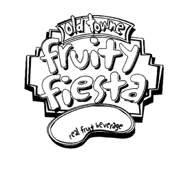OLD TOWNE FRUITY FIESTA REAL FRUIT BEVERAGE trademark