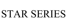 STAR SERIES trademark