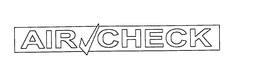 AIR CHECK trademark