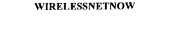 WIRELESSNETNOW trademark