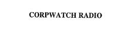 CORPWATCH RADIO trademark
