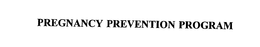 PREGNANCY PREVENTION PROGRAM trademark