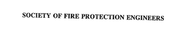 SOCIETY OF FIRE PROTECTION ENGINEERS trademark