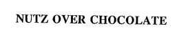 NUTZ OVER CHOCOLATE trademark