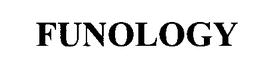 FUNOLOGY trademark