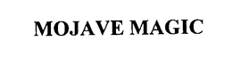 MOJAVE MAGIC trademark