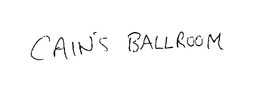 CAIN'S BALLROOM trademark