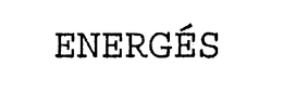 ENERGES trademark