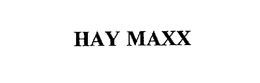 HAY MAXX trademark