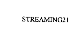 STREAMING21 trademark