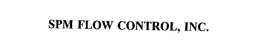 SPM FLOW CONTROL, INC. trademark
