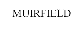MUIRFIELD trademark