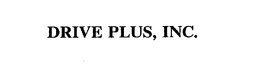 DRIVE PLUS, INC. trademark