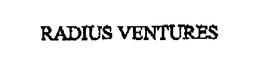 RADIUS VENTURES trademark
