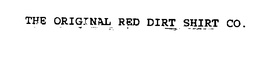 THE ORIGINAL RED DIRT SHIRT CO. trademark