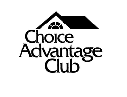 CHOICE ADVANTAGE CLUB trademark