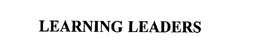 LEARNING LEADERS trademark