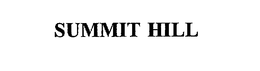 SUMMIT HILL trademark