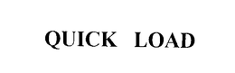 QUICK LOAD trademark