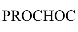 PROCHOC trademark