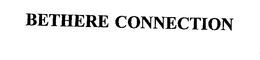 BETHERE CONNECTION trademark
