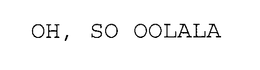 OH, SO OOLALA trademark