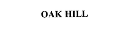 OAK HILL trademark